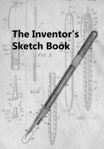 The Inventor's Sketch Book